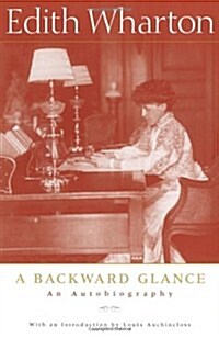 A Backward Glance: An Autobiography (Paperback)