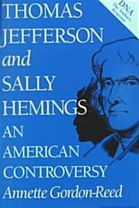 Thomas Jefferson and Sally Hemings: An American Controversy (Paperback, Updated)