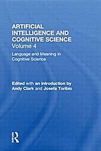 Language and Meaning in Cognitive Science: Cognitive Issues and Semantic Theory (Hardcover)