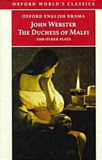 The Duchess of Malfi and Other Plays (Paperback)
