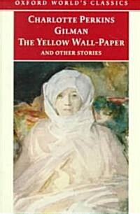 The Yellow Wall-Paper and Other Stories (Paperback, Reissue)