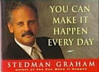 You Can Make it Happen Every Day (Paperback, ed)