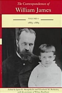 The Correspondence of William James: William and Henry 1885-1889 Volume 6 (Hardcover)