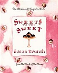 Sweets to the Sweet (Hardcover, Gift)