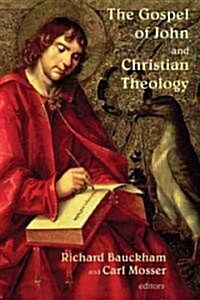 Gospel of John and Christian Theology (Paperback)