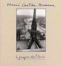 Henri Cartier-Bresson: A Propos de Paris (Paperback)