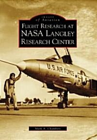 Flight Research at NASA Langley Research Center (Paperback)