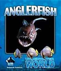 Anglerfish (Library Binding)