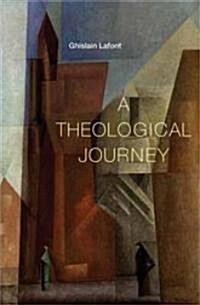 Theological Journey: Christian Faith and Human Salvation (Paperback)