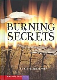 Burning Secrets (Hardcover)