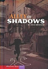 Alley of Shadows (Library Binding)
