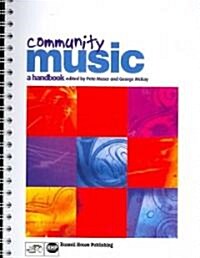 Community Music: A Handbook (Spiral)