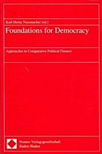 Foundations for Democracy: Approaches to Comparative Political Finance (Paperback, Aufl)