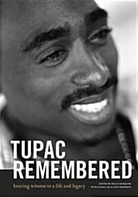 Tupac Remembered (Hardcover)