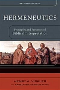 Hermeneutics: Principles and Processes of Biblical Interpretation (Paperback, 2)
