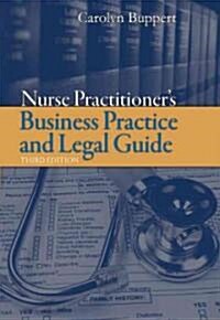 Nurse Practitioners Business Practice and Legal Guide (Hardcover, 3rd)