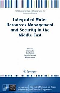 Integrated Water Resources Management and Security in the Middle East (Hardcover, 2007)