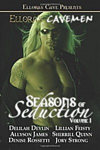 Elloras Cavemen: Seasons of Seduction I (Paperback)