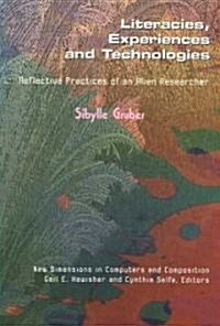 Literacies, Experiences and Technologies (Paperback)