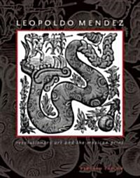 Leopoldo M?dez: Revolutionary Art and the Mexican Print (Hardcover)