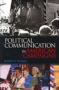 Political Communication in American Campaigns (Paperback)