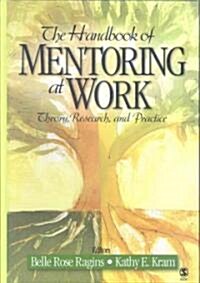 The Handbook of Mentoring at Work: Theory, Research, and Practice (Hardcover)