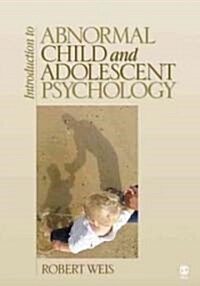 Introduction to Abnormal Child and Adolescent Psychology (Hardcover, 1st)
