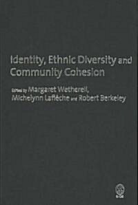 Identity, Ethnic Diversity and Community Cohesion (Hardcover)