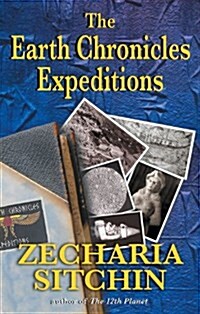 The Earth Chronicles Expeditions (Paperback)