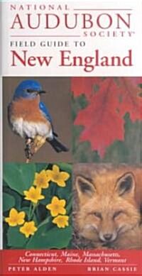 National Audubon Society Field Guide to New England: Connecticut, Maine, Massachusetts, New Hampshire, Rhode Island, Vermont (Hardcover)