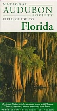 [중고] National Audubon Society Field Guide to Florida: Regional Guide: Birds, Animals, Trees, Wildflowers, Insects, Weather, Nature Preserves, and More (Hardcover)