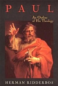 Paul: An Outline of His Theology (Paperback)