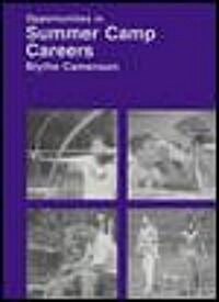 Opportunities in Summer Camp Careers (Paperback)