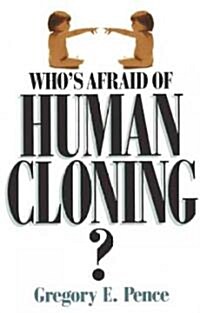 Whos Afraid of Human Cloning? (Paperback)