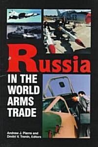 Russia in the World Arms Trade (Paperback)