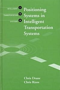 Positioning Systems in Intelligent Transportation Systems (Hardcover)