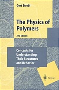 The Physics of Polymers (Paperback, 2nd, Subsequent)