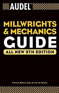 Audel Millwrights and Mechanics Guide (Paperback, 5)