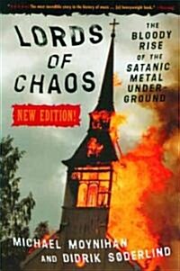 Lords of Chaos: The Bloody Rise of the Satanic Metal Underground New Edition (Paperback, 2, Revised)