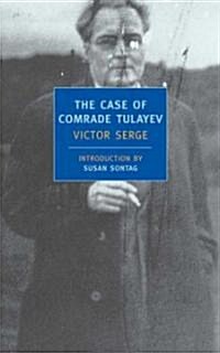 The Case of Comrade Tulayev (Paperback, Reprint)