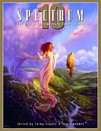 Spectrum 10: The Best in Contemporary Fantastic Art (Hardcover, Underwood Books)