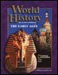 World History: The Human Experience, the Early Ages, Student Edition (Hardcover)