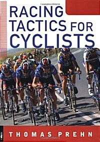 Racing Tactics for Cyclists (Paperback)