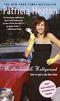 Motherhood and Hollywood (Paperback)