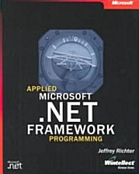 Applied Microsoft .Net Framework Programming (Paperback, PCK)