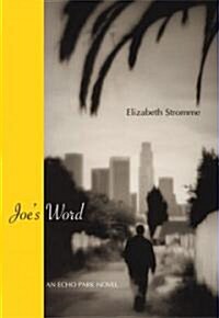 Joes Word: An Echo Park Novel (Paperback)