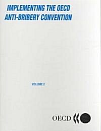 Implementing the OECD Anti-Bribery Convention: The United States (Loose Leaf)