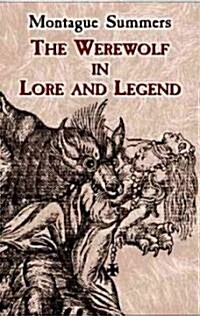 The Werewolf in Lore and Legend (Paperback)