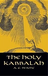 The Holy Kabbalah (Paperback)
