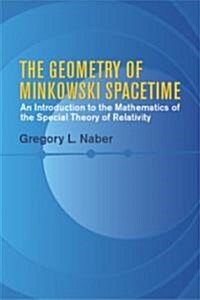 The Geometry of Minkowski Spacetime (Paperback)